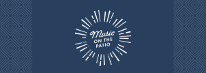 Graphic with a radial burst design and the text Music on the Patio centered on a navy blue background with diamond patterns on the sides.
